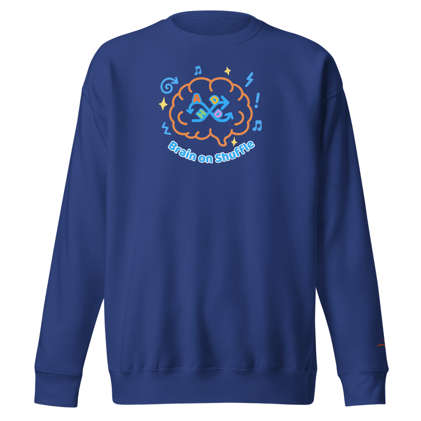 ADHD Shuffle — ADHD Awareness Sweatshirt by Lumo — mental health apparel for overthinkers