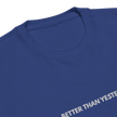 Better Than Yesterday – Mental Health Sweatshirt by Lumo — mental health apparel for overthinkers