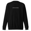 Better Than Yesterday – Mental Health Sweatshirt by Lumo — mental health apparel for overthinkers