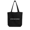 Better Than Yesterday — Mental Health Tote Bag by Lumo — mental health apparel for overthinkers