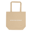 Better Than Yesterday — Mental Health Tote Bag by Lumo — mental health apparel for overthinkers