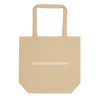 Better Than Yesterday — Mental Health Tote Bag by Lumo — mental health apparel for overthinkers