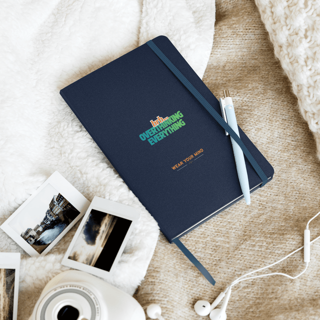 BRB. Overthinking Everything — Overthinking & Anxiety Hardcover Notebook by Lumo — mental health apparel for overthinkers