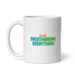 BRB. Overthinking Everything — Overthinking & Anxiety Mug by Lumo — mental health apparel for overthinkers