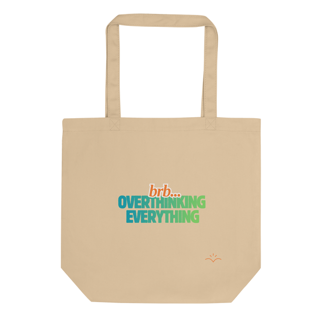 BRB. Overthinking Everything — Overthinking & Anxiety Tote Bag by Lumo — mental health apparel for overthinkers