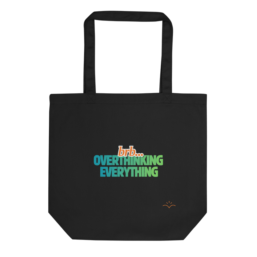 BRB. Overthinking Everything — Overthinking & Anxiety Tote Bag by Lumo — mental health apparel for overthinkers