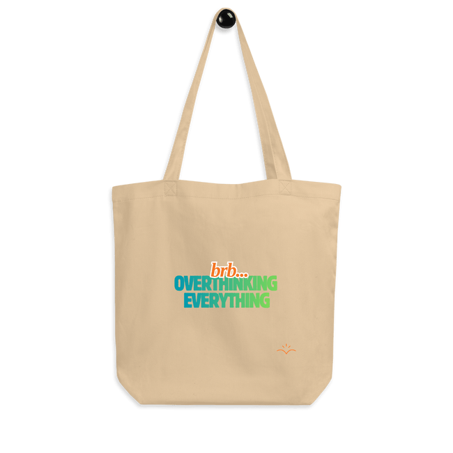 BRB. Overthinking Everything — Overthinking & Anxiety Tote Bag by Lumo — mental health apparel for overthinkers