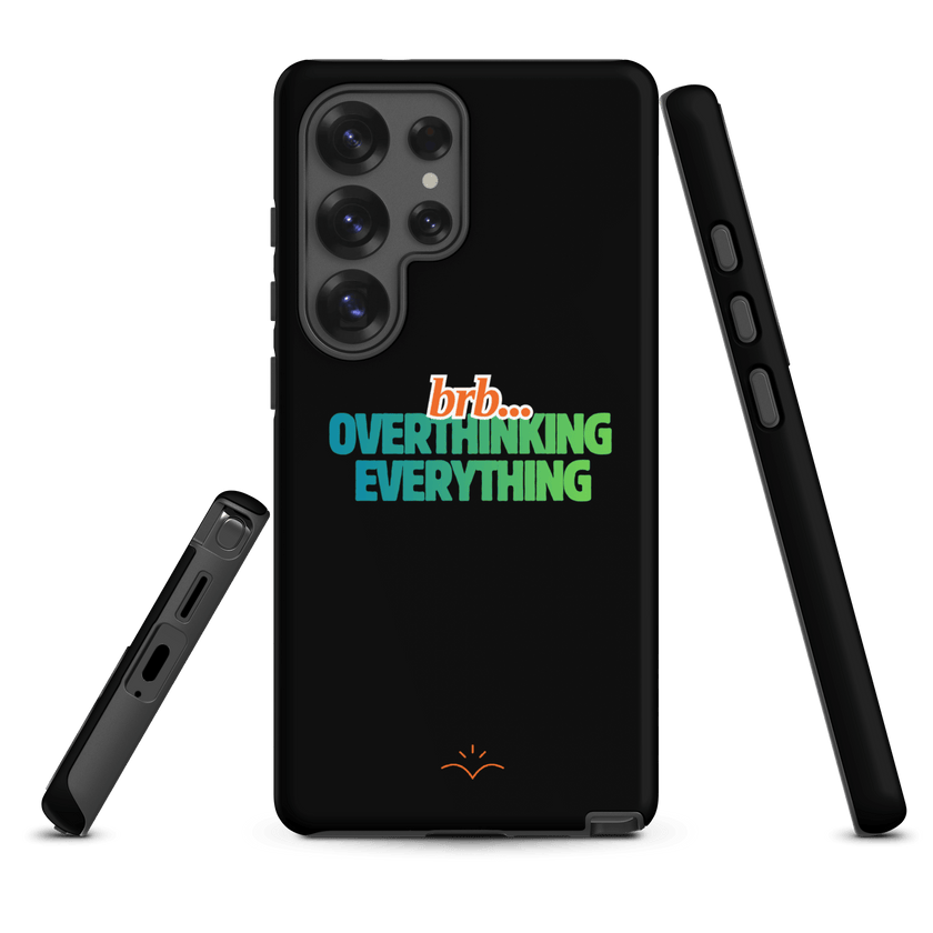 BRB. Overthinking Everything — Overthinking & Anxiety Tough Case by Lumo — mental health apparel for overthinkers