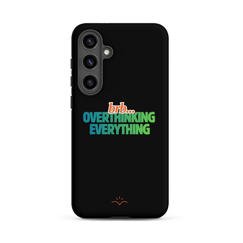 BRB. Overthinking Everything — Overthinking & Anxiety Tough Case by Lumo — mental health apparel for overthinkers