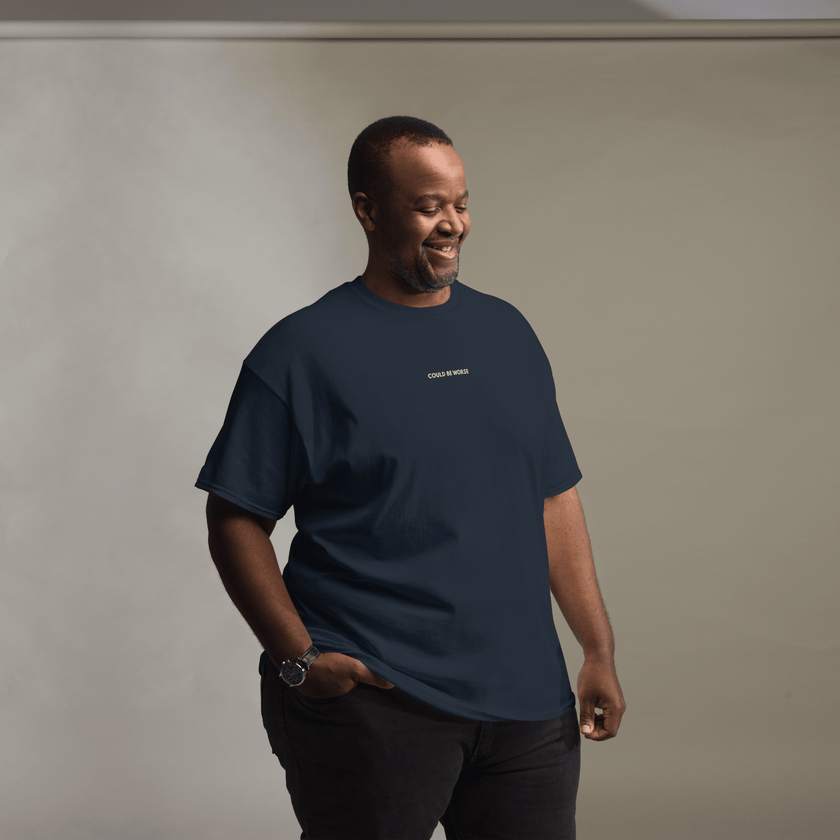COULD BE WORSE — Emotional & Mental Health T-Shirt by Lumo — mental health apparel for overthinkers