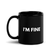 I’M FINE — Emotional & Mental Health Mug by Lumo — mental health apparel for overthinkers