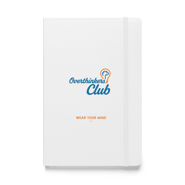 Overthinkers Club — Overthinking & Anxiety Hardcover Notebook by Lumo — mental health apparel for overthinkers