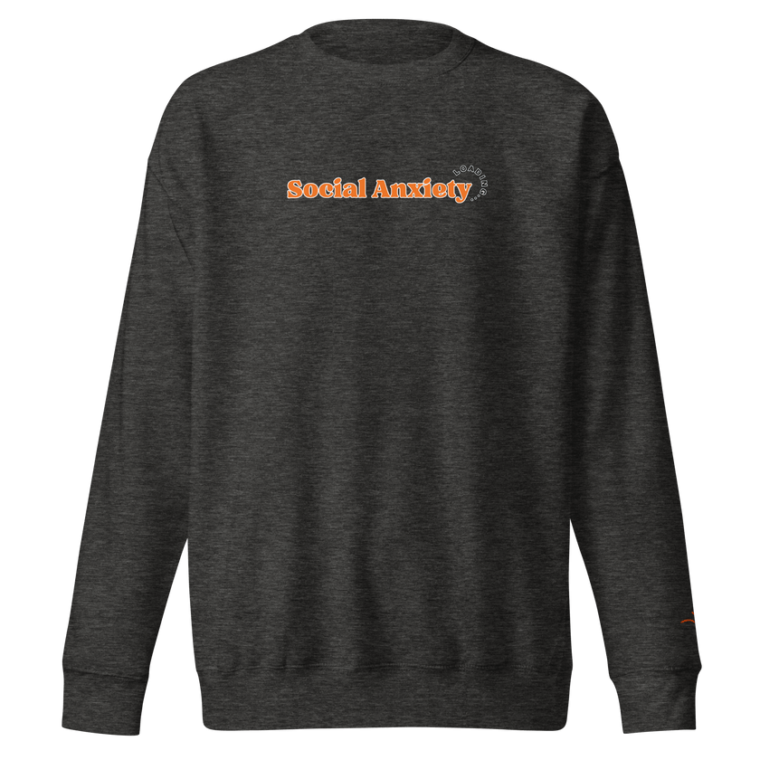 Social Anxiety Loading… — Social Anxiety & Mental Health Sweatshirt by Lumo — mental health apparel for overthinkers