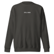 STILL HERE — Emotional & Mental Health Sweatshirt by Lumo — mental health apparel for overthinkers