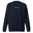 STILL HERE — Emotional & Mental Health Sweatshirt by Lumo — mental health apparel for overthinkers