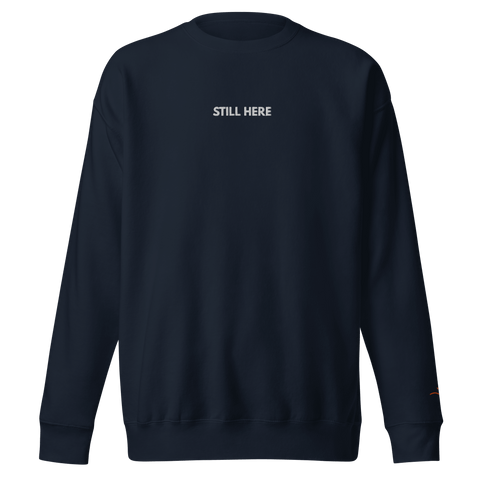 STILL HERE — Emotional & Mental Health Sweatshirt by Lumo — mental health apparel for overthinkers