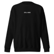 STILL HERE — Emotional & Mental Health Sweatshirt by Lumo — mental health apparel for overthinkers