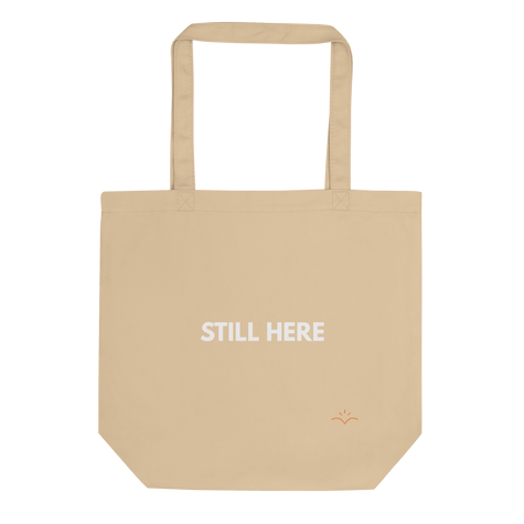 STILL HERE — Emotional & Mental Health Tote Bag by Lumo — mental health apparel for overthinkers